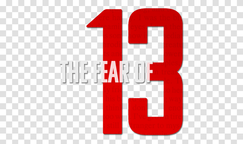The Fear Of 13 Parallel, Text, Alphabet, Number, Symbol Transparent Png
