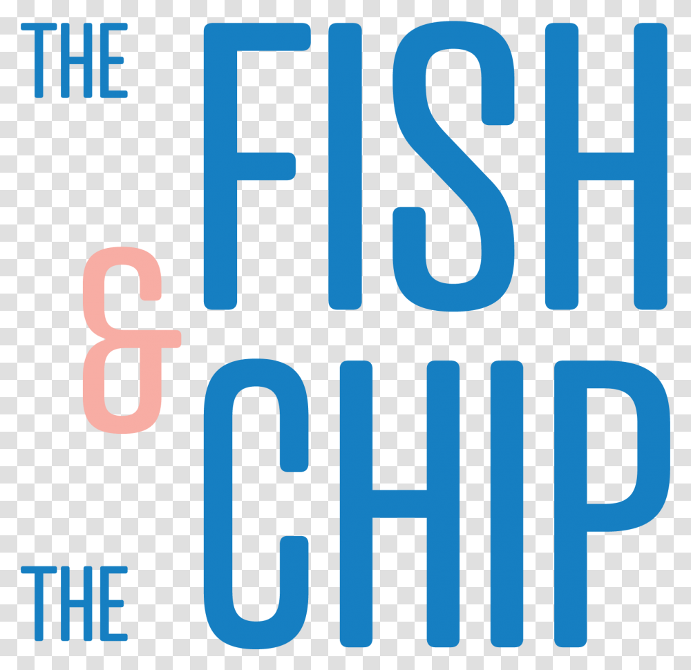 The Fish Amp The Chip, Word, Number Transparent Png
