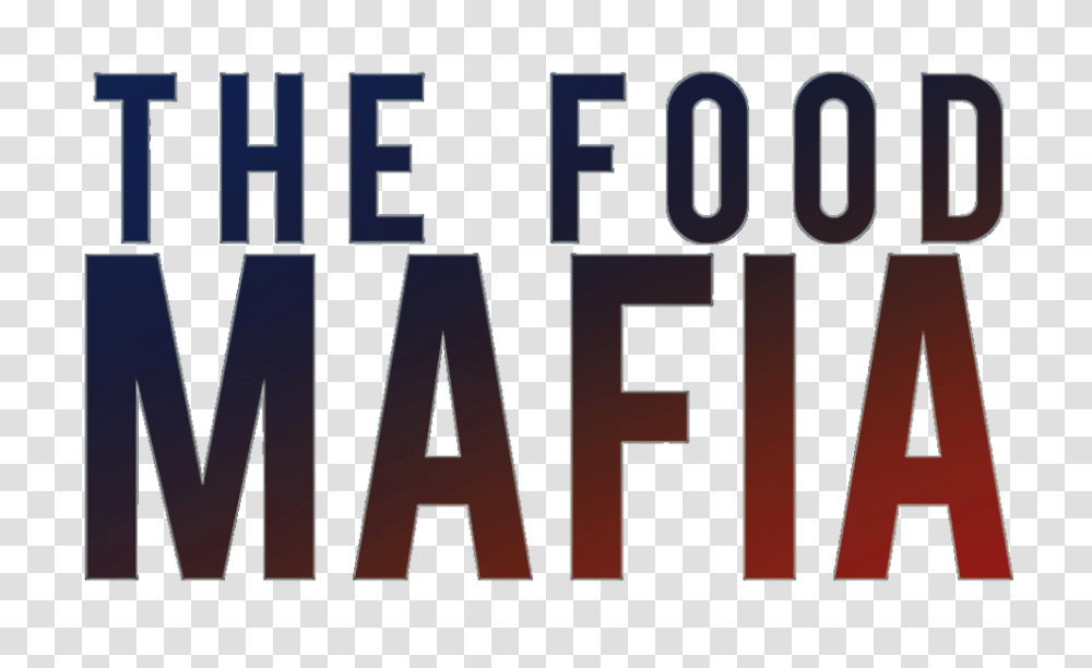 The Food Mafia, Word, Alphabet, Number Transparent Png