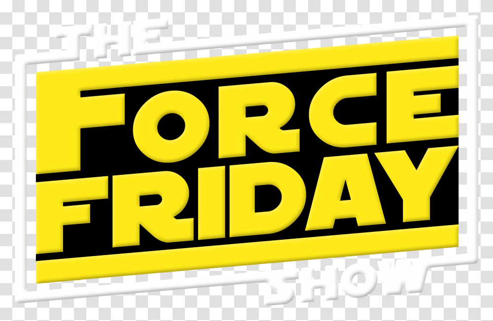 The Force Friday Show Join John Walsh And Stephen Parallel, Word, Alphabet, Number Transparent Png