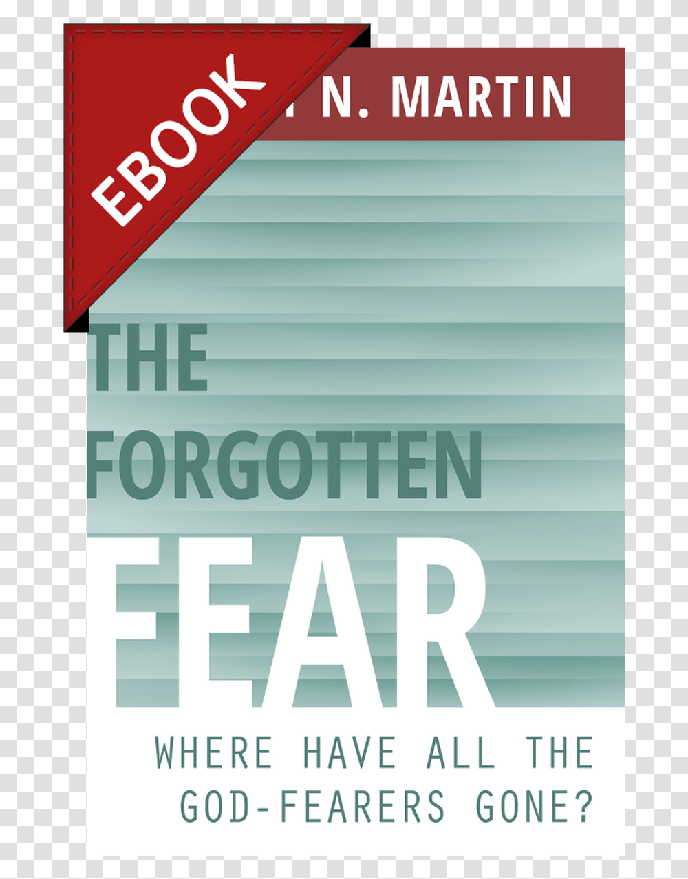 The Forgotten Fear Graphic Design, Poster, Advertisement, Flyer, Paper Transparent Png