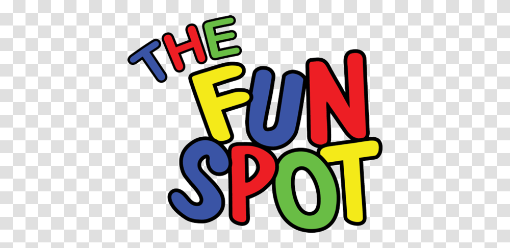 The Fun Spot Your Spot For Family Fun, Alphabet, Number Transparent Png