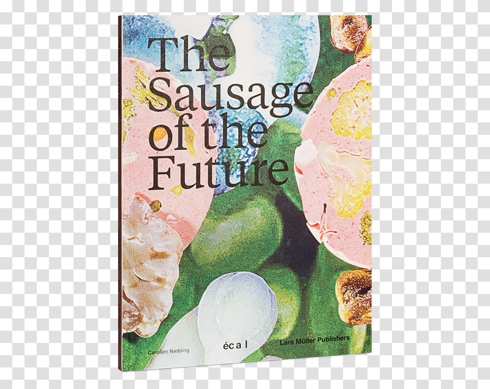 The Future Of The Sausage Book Sausage Book Ecal, Plant, Advertisement, Poster, Food Transparent Png