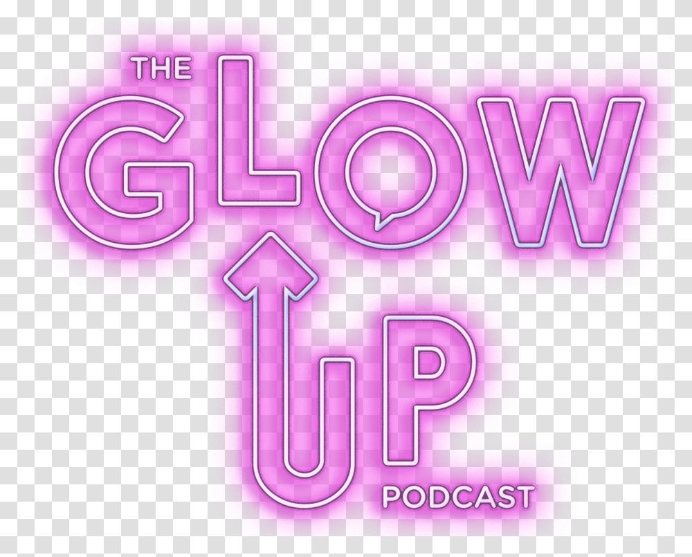 The Glow Up Cast Glow Up Text, Alphabet, Purple Transparent Png