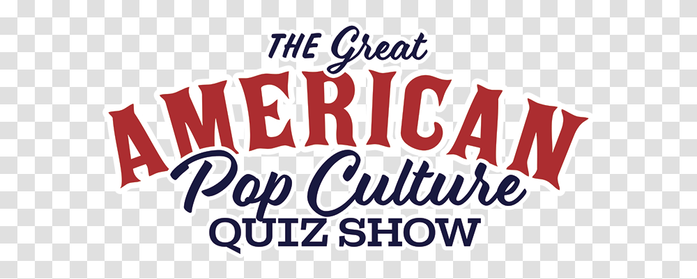 The Great American Pop Culture Quiz Show Concrete Decor Show, Text, Label, Alphabet, Word Transparent Png