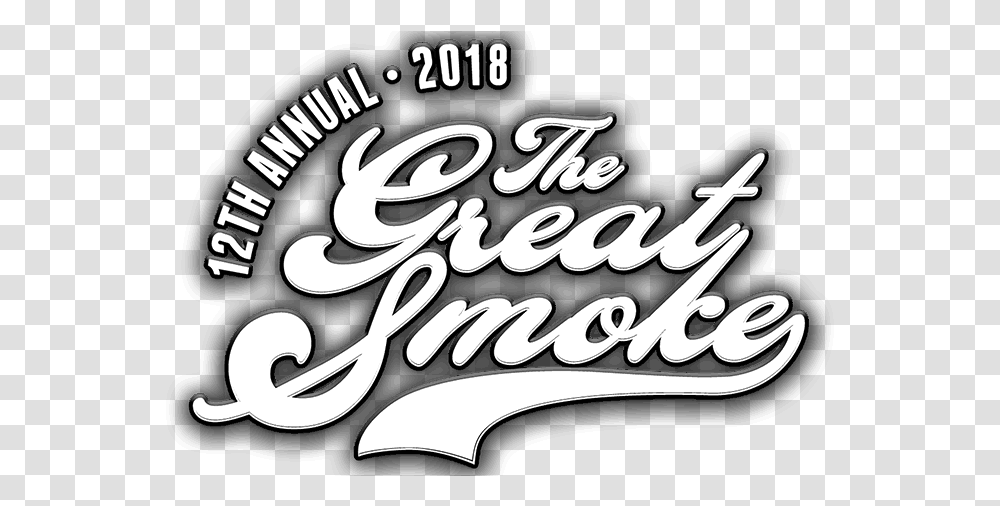 The Great Smoke 2018 In West Palm Beach Fl Language, Text, Label, Calligraphy, Handwriting Transparent Png