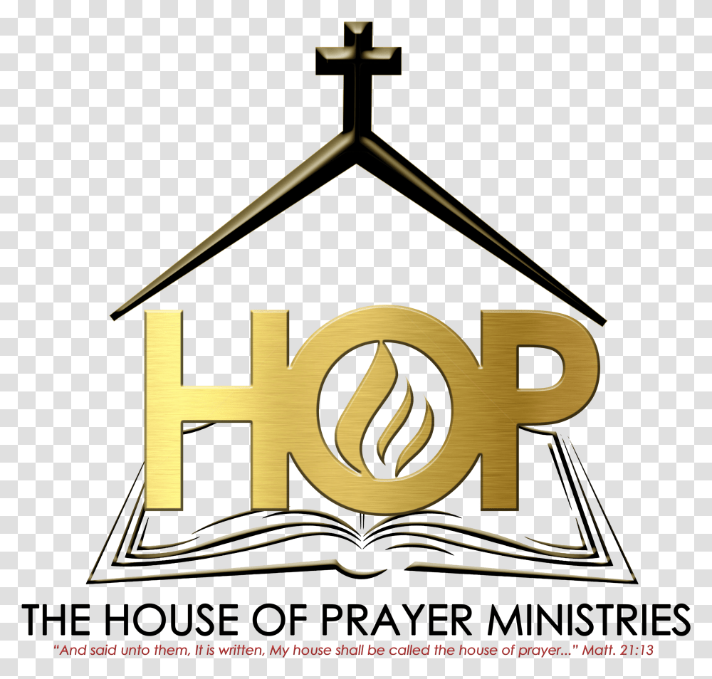The House Of Prayer Ministries House Of Prayer Logo, Trademark, Cross Transparent Png