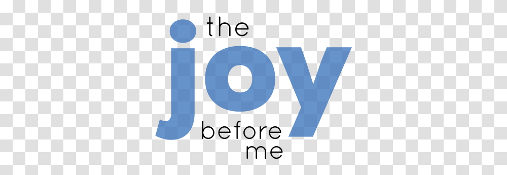 The Joy Before Me Logo Graphic Design, Word, Alphabet, Number Transparent Png