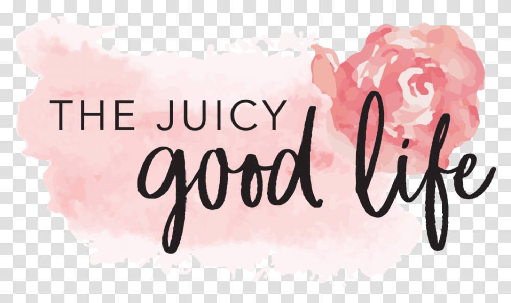 The Juicy Good Life, Text, Calligraphy, Handwriting, Label Transparent Png