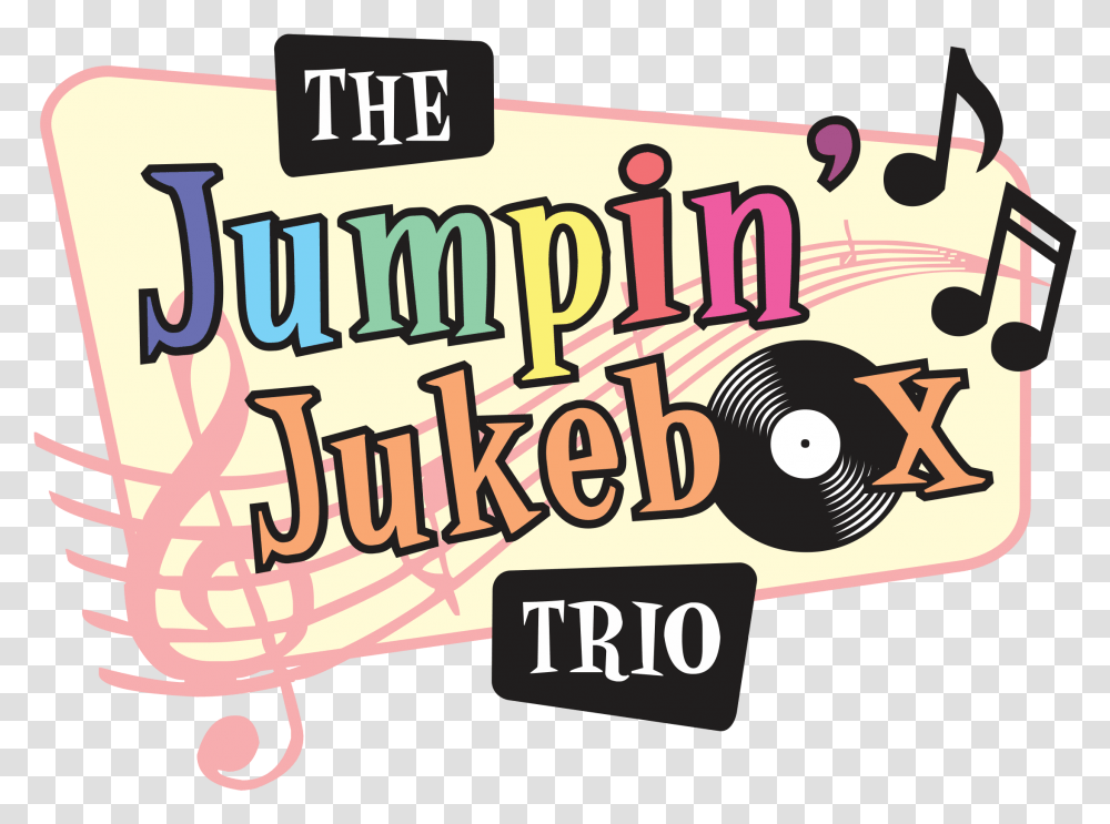 The Jumpin' Jukebox Trio Music Full Size Download Jukebox Logo Clipart, Text, Poster, Advertisement, Flyer Transparent Png