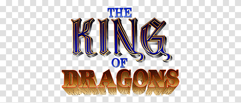 The King Of Dragons King Of Dragons Logo, Text, Alphabet, Leisure Activities, Bazaar Transparent Png