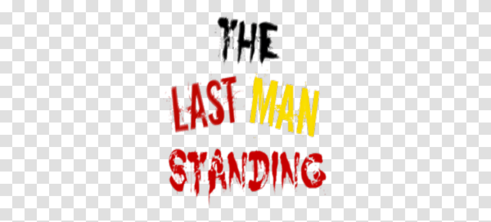 The Last Man Standing Roblox, Text, Alphabet, Plant, Art Transparent Png