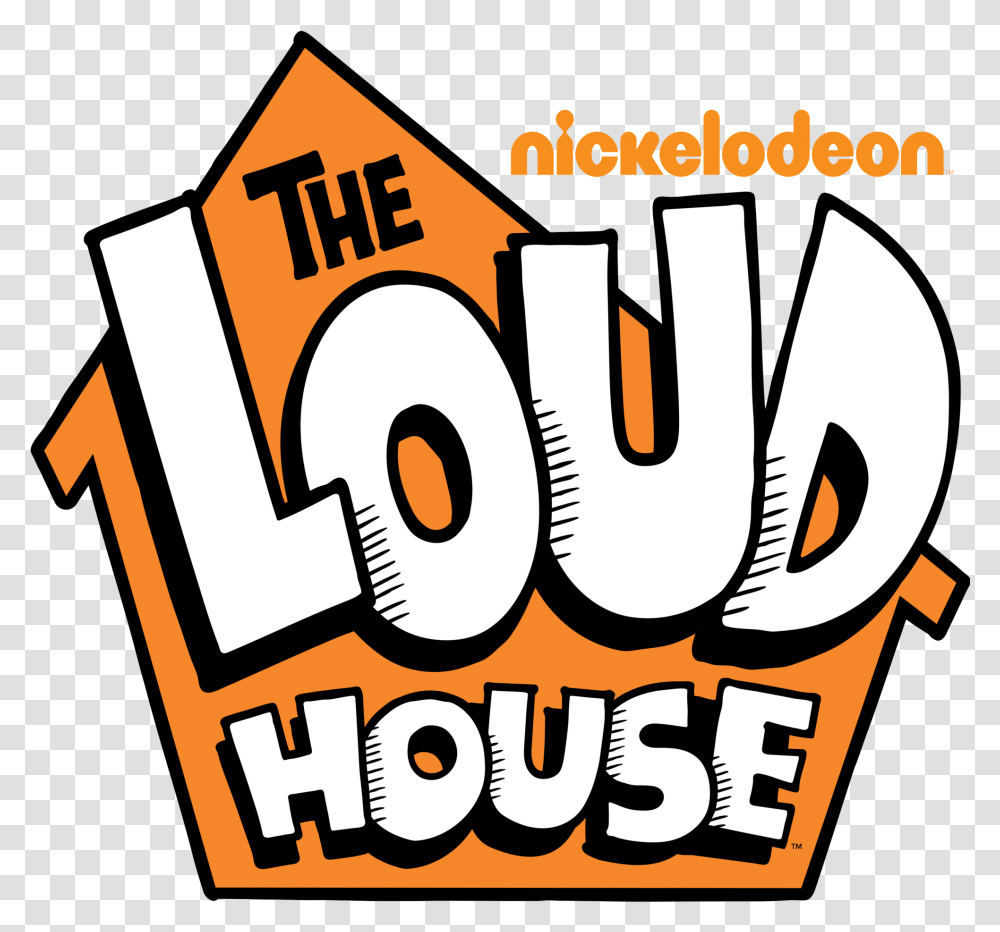 The Loud House Logo, Text, Label, Advertisement, Poster Transparent Png