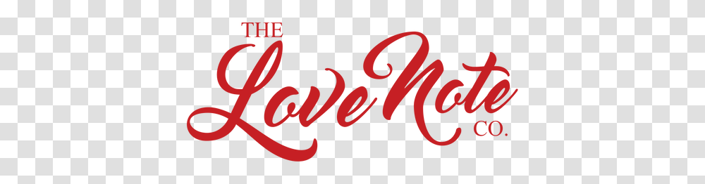 The Love Note Company Calligraphy, Text, Handwriting, Dynamite, Weapon Transparent Png
