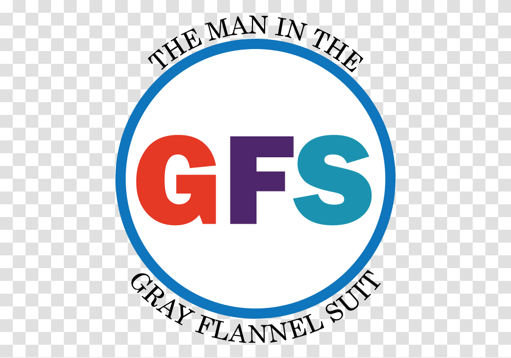 The Man In The Gray Flannel Suit Gfs Logo Circle, Label, Sign Transparent Png