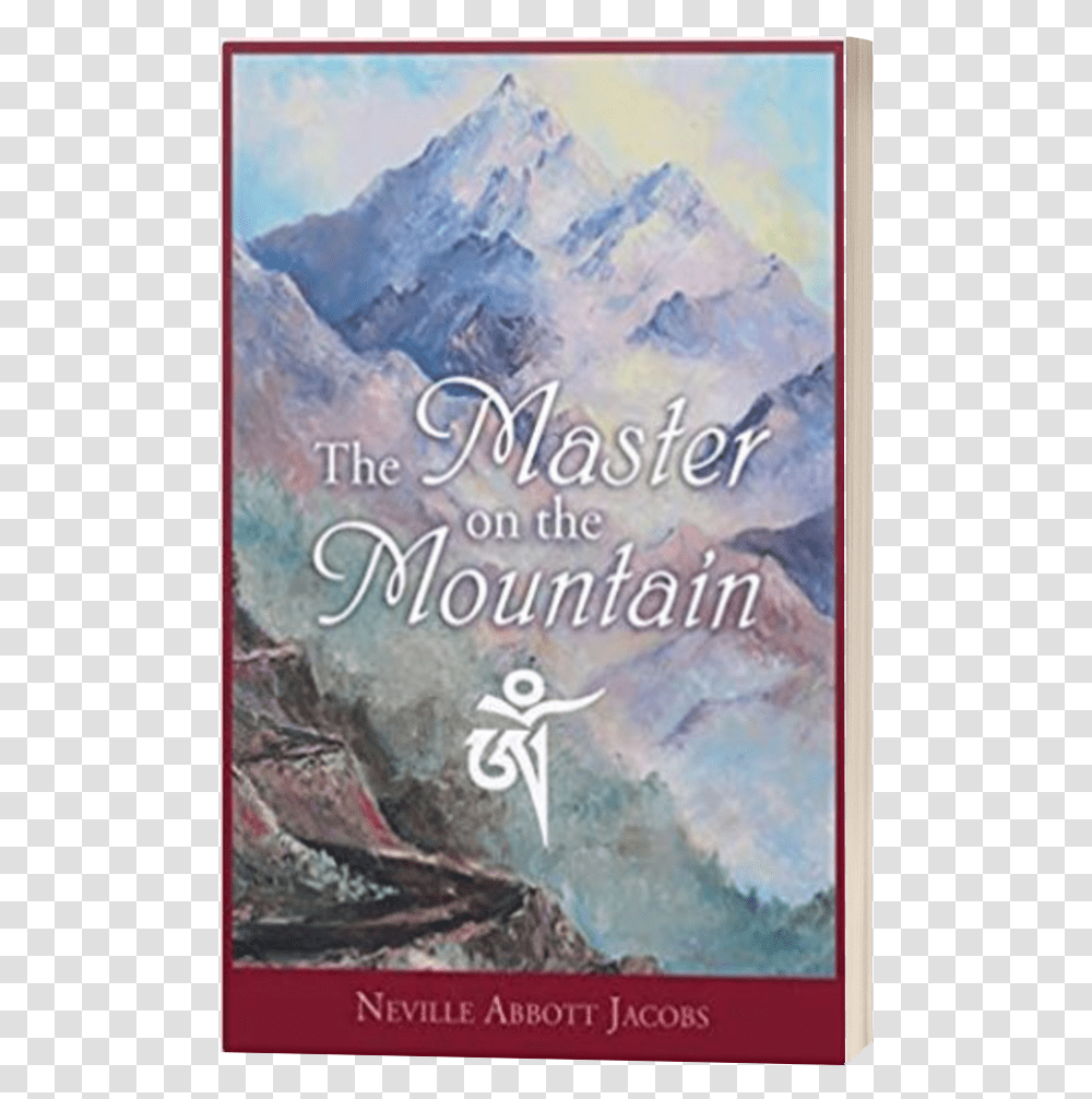 The Master On The Mountain By Neville Abbott Jacobs Summit, Outdoors, Novel, Book, Nature Transparent Png