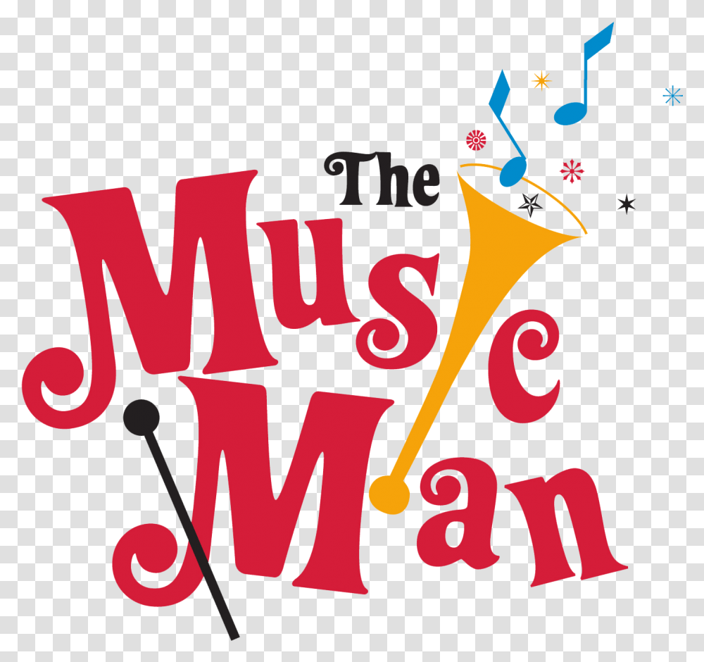 The Music Man Lake County Broadway Theatre Clip Art Music Man, Alphabet, Brass Section, Musical Instrument Transparent Png