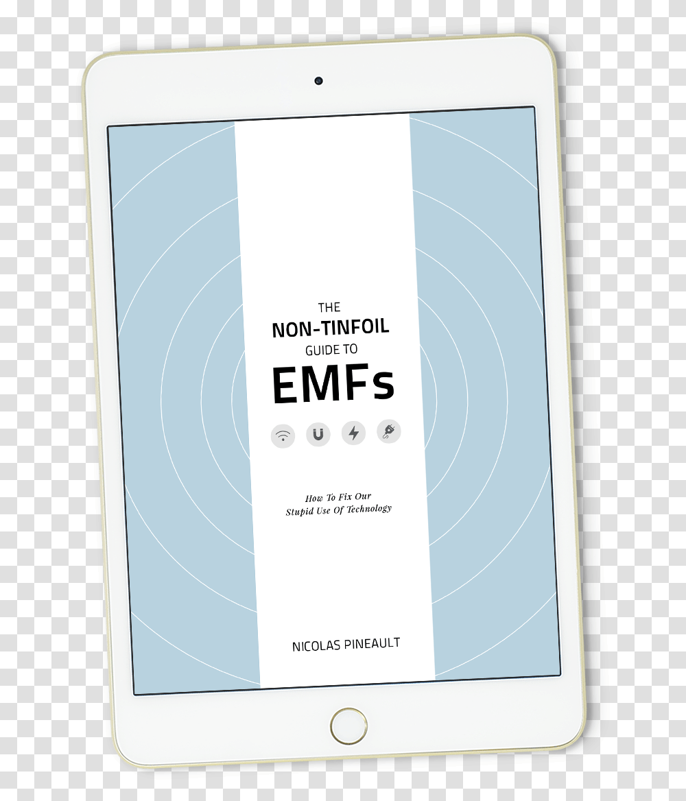 The Non Tinfoil Guide To Emfs Tablet Computer, Flyer, Poster, Paper, Advertisement Transparent Png