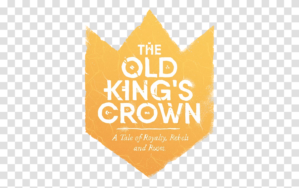 The Old King's Crown Language, Text, Poster, Advertisement, Flyer Transparent Png