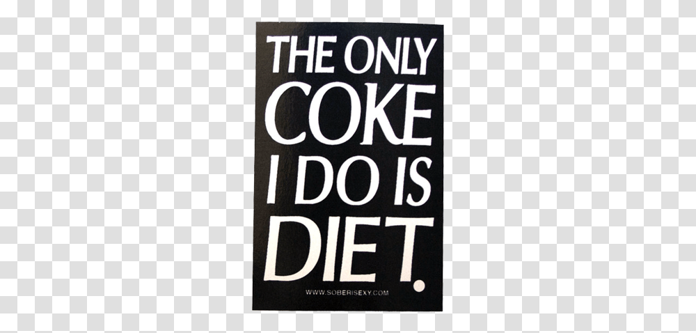 The Only Coke I Do Is Diet Sticker Poster, Alphabet, Word, Book Transparent Png