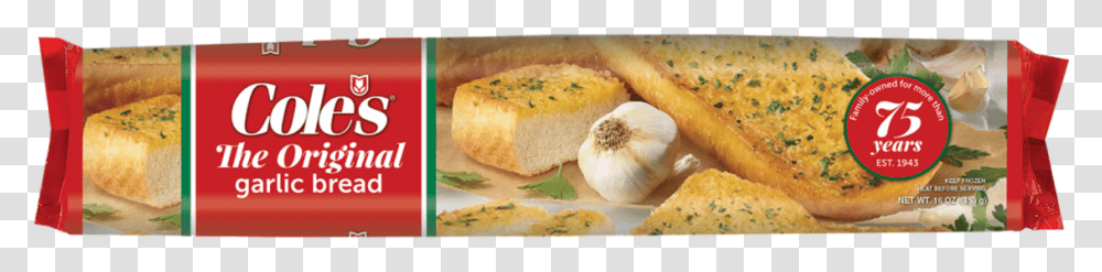 The Original Garlic Bread Cole's Quality Foods, Plant, Vegetable, Cornbread, Sweets Transparent Png