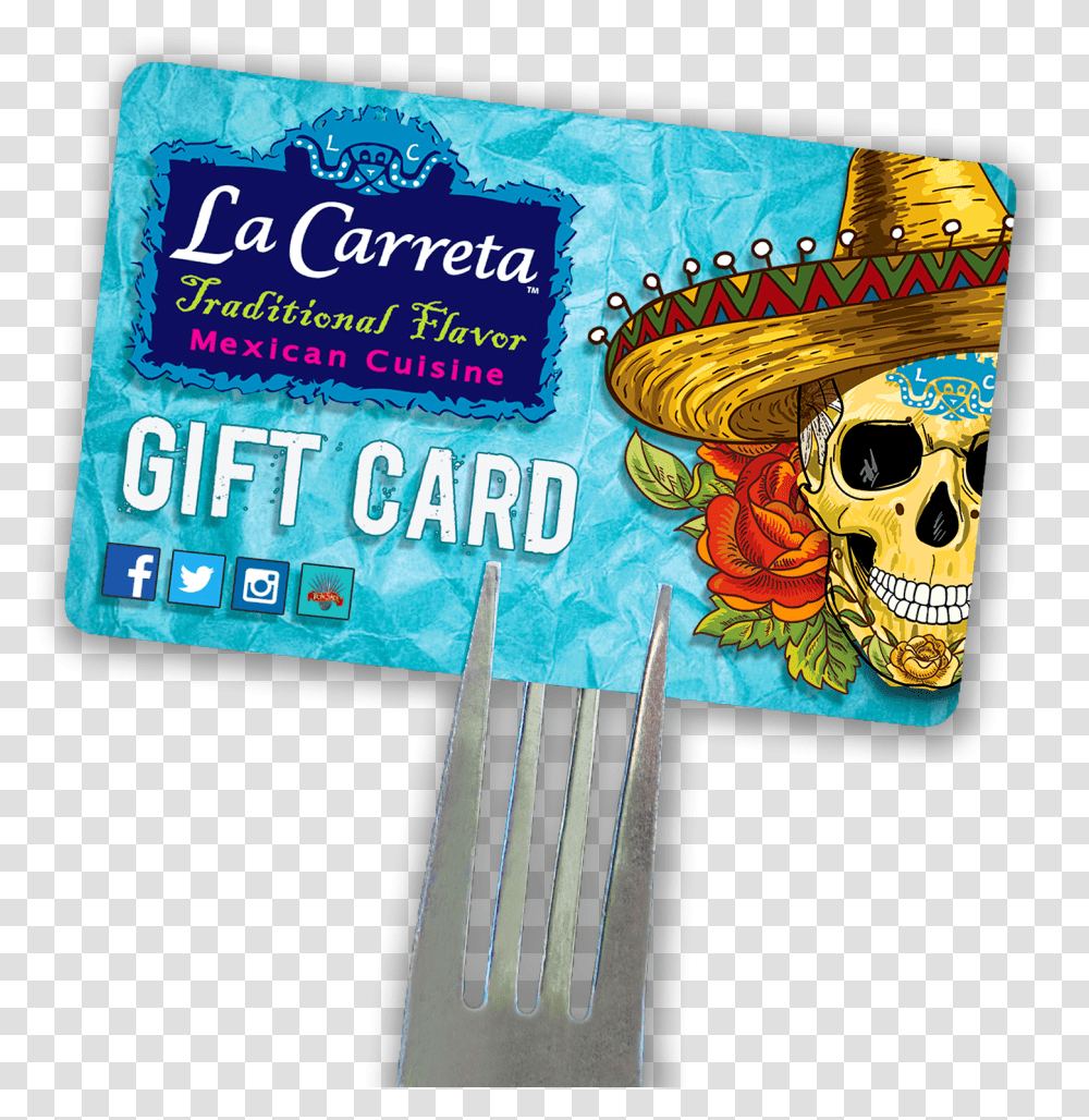 The Perfect Gift For Anyone Who Appreciates Fresh Mexican La Carreta, Cutlery, Advertisement Transparent Png