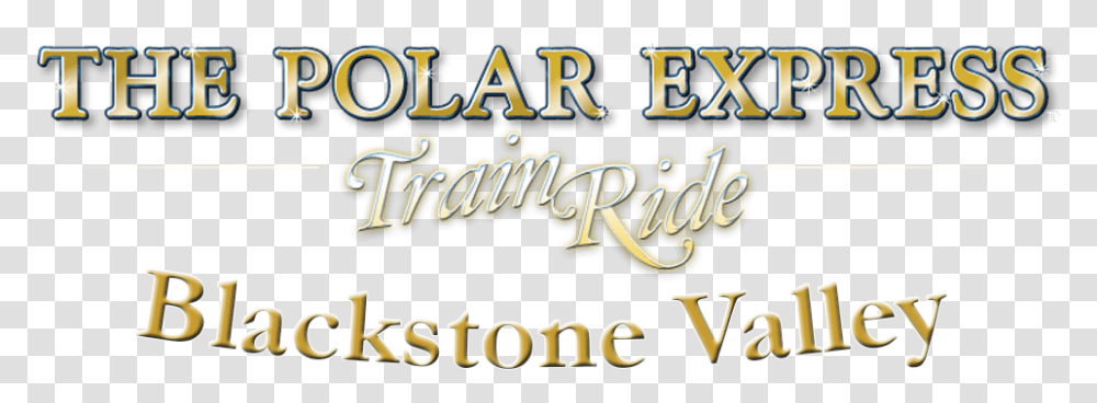 The Polar Express Train Ride Blackstone Valley Rhode Calligraphy, Alphabet, Word, Meal Transparent Png