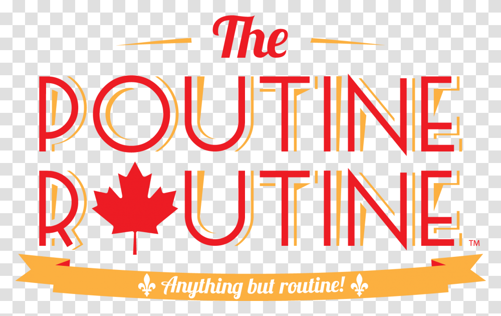 The Poutine Routine Logo Canada Flag, Label, Alphabet, Word Transparent Png