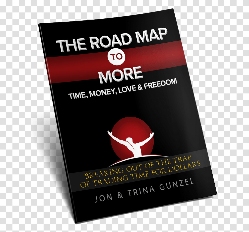 The Road Map To More Time Money Love And Freedom Gunzel Flyer, Advertisement, Poster, Paper, Brochure Transparent Png