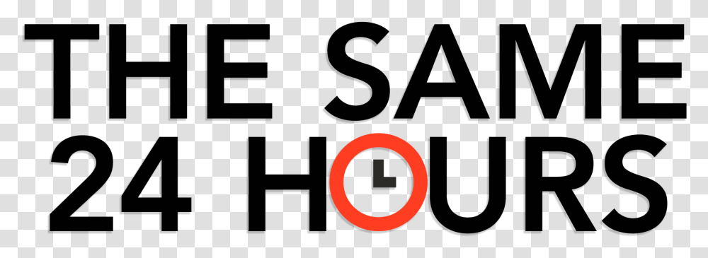 The Same 24 Hours Sign, Alphabet, Number Transparent Png