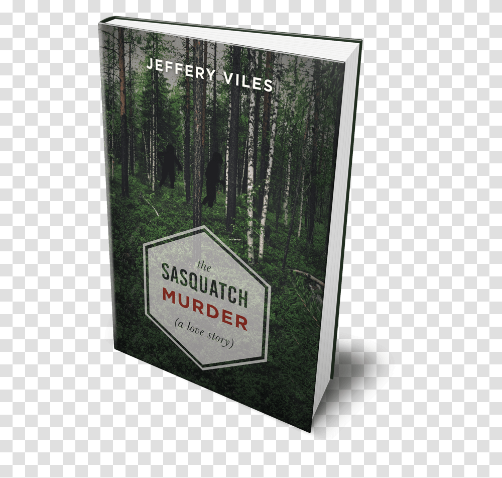 The Sasquatch Murder A Love Story Book By Jeffery Viles Sign, Outdoors, Plant, Tree, Symbol Transparent Png