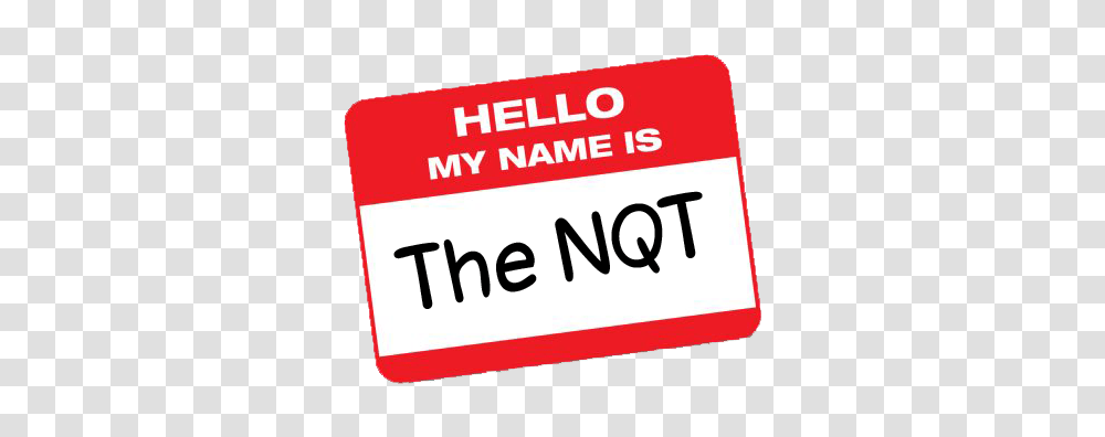 The Secret History Hello My Name Is The Nqt How To Survive Your, Label, Sign Transparent Png