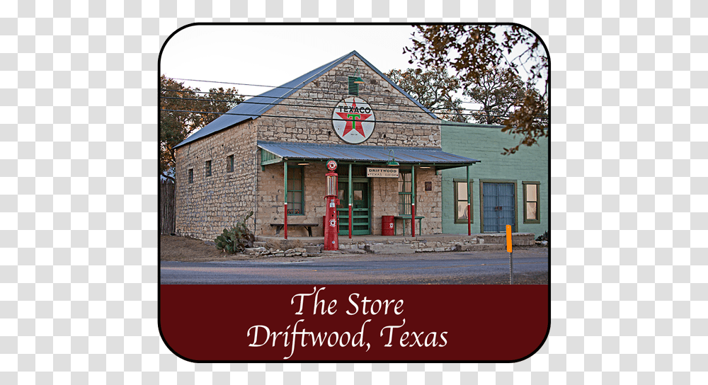 The Store In Driftwood Texas Driftwood Texas, Postal Office, Urban, Building, Machine Transparent Png