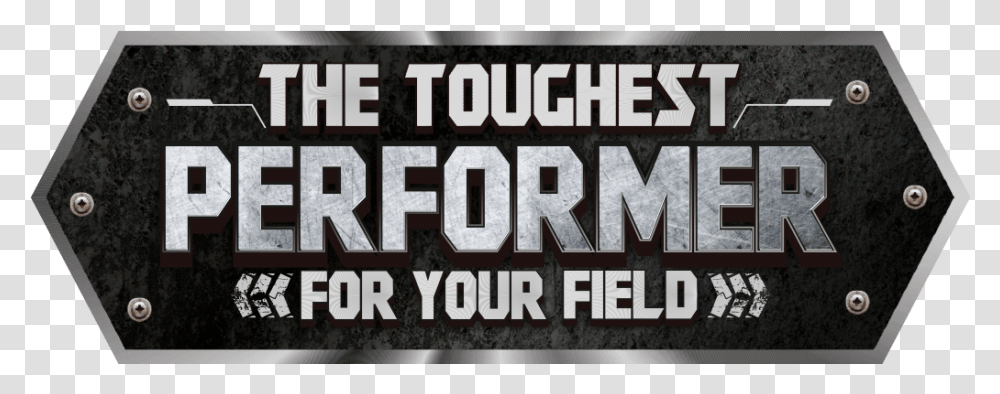 The Toughest Performer For Your Field, Word, Alphabet, Outdoors Transparent Png