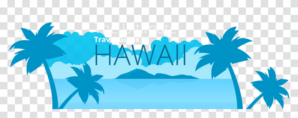 The Ultimate Travel Guide To Hawaii, Nature, Outdoors, Water, Sea Transparent Png