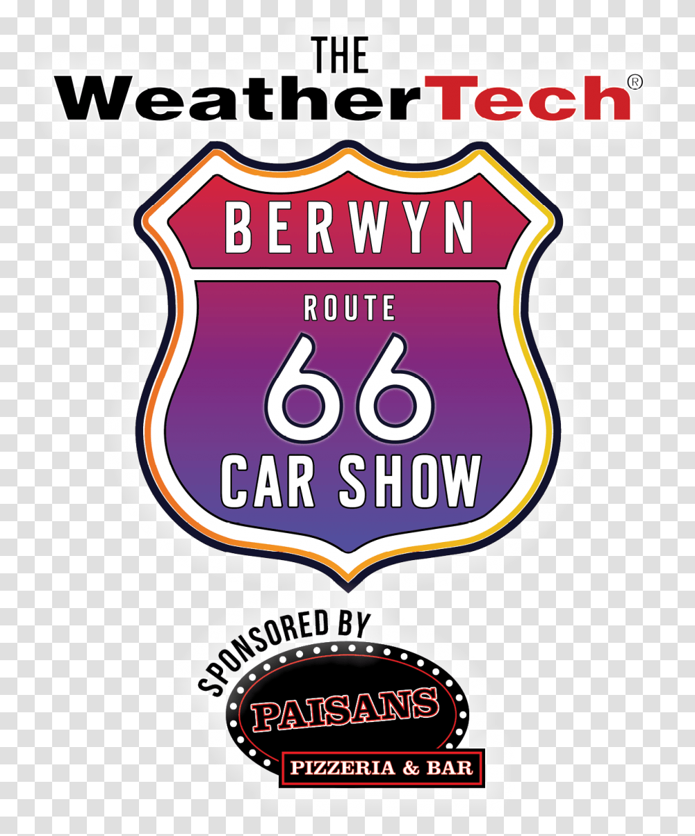 The Weathertech Berwyn Rt66 Car Show Sponsored By Paisans Berwyn Route 66 Car Show 2019, Label, Logo Transparent Png