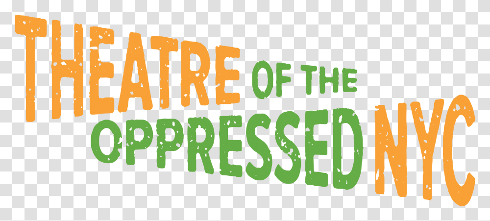 Theatre Of The Oppressed Nyc, Word, Alphabet, Number Transparent Png