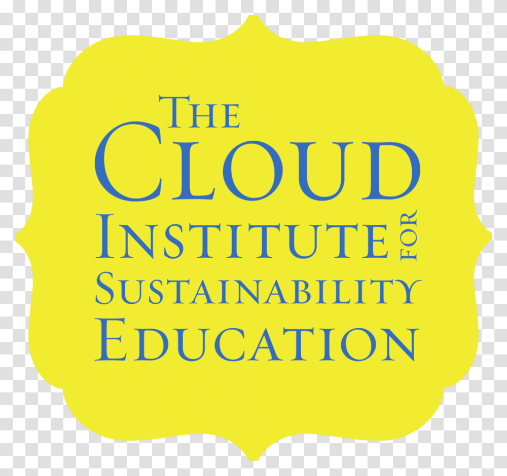 Thinking Cloud Cloud Institute For Sustainability Education, Label, Plant, Logo Transparent Png