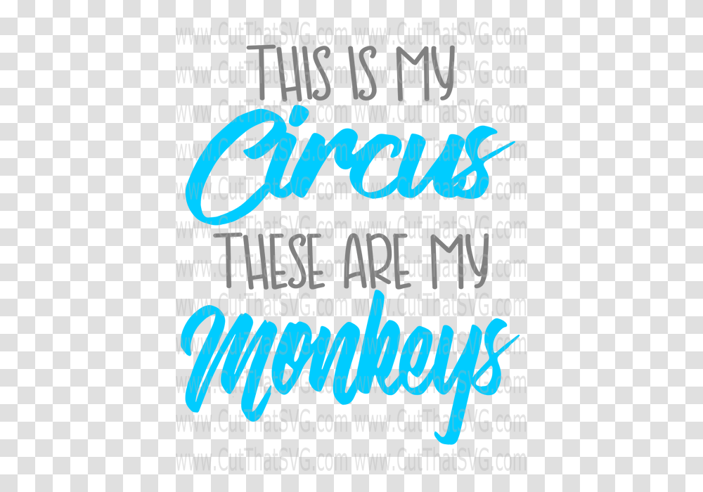 This Is My Circus These Are My Monkies Calligraphy, Word, Label, Poster Transparent Png