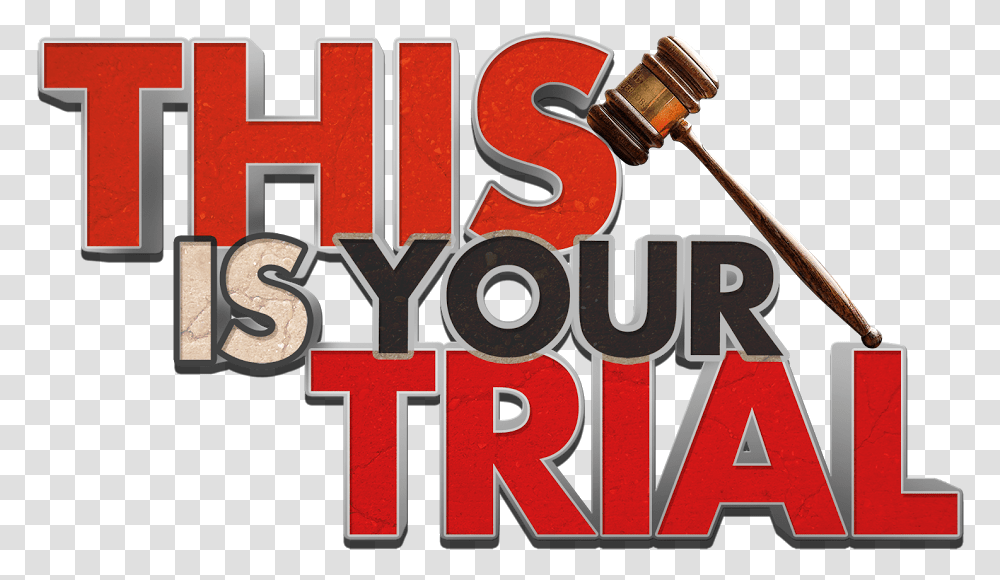 This Is Your Trial Kids Comedy Workshop Gavel, Alphabet, Hammer, Tool Transparent Png