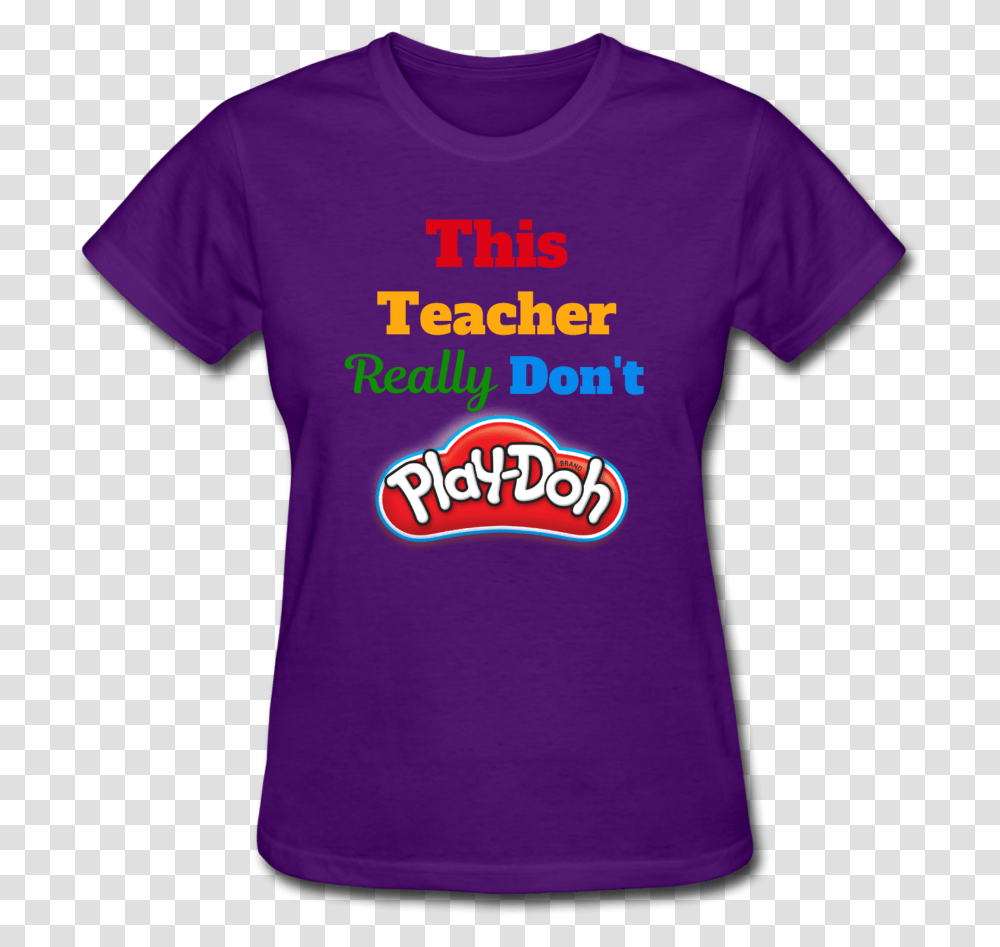 This Teacher Really Dont Play Unisex Doh Logo, Clothing, Apparel, T-Shirt Transparent Png