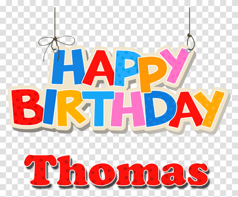 Thomas Happy Birthday Name, Word, Alphabet, Label Transparent Png
