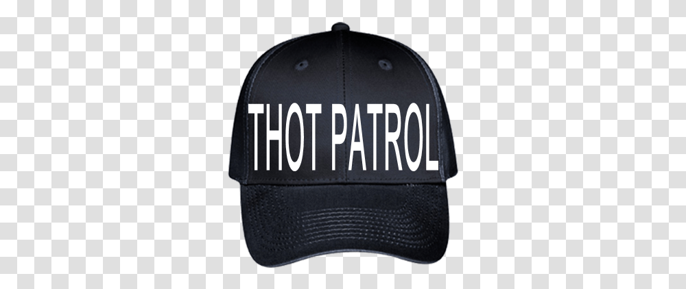 Thot Patrol Baseball Hats Cheap Thot Patrol No Background, Clothing, Apparel, Baseball Cap Transparent Png