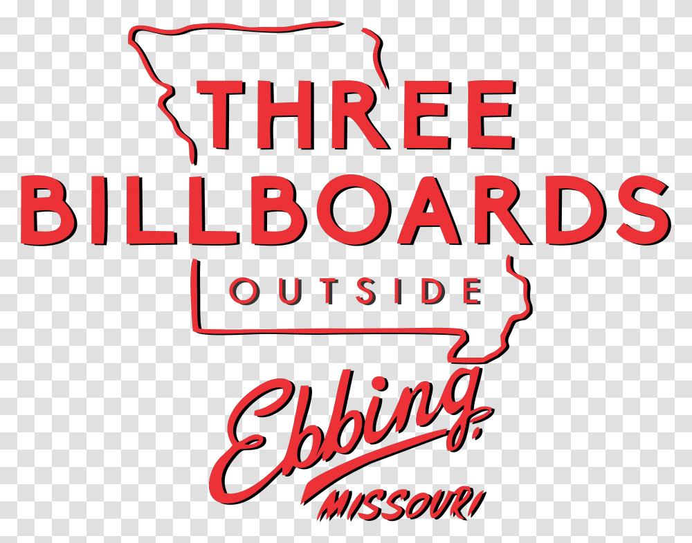 Three Billboards Outside Ebbing Missouri Three Billboards Outside Ebbing Missouri Logo, Alphabet, Advertisement, Poster Transparent Png