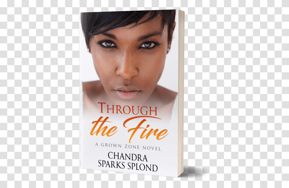 Through The Fire Chandra Sparks Splond Flyer, Face, Person, Human, Advertisement Transparent Png