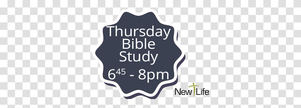 Thursday Night Bible Study - New Life Language, Text, Label, Symbol, Sticker Transparent Png