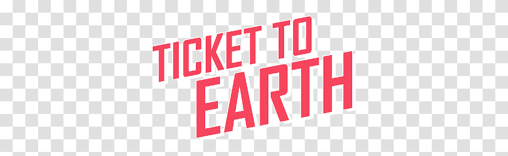 Ticket To Earth Game Logo, Word, Label, Alphabet Transparent Png