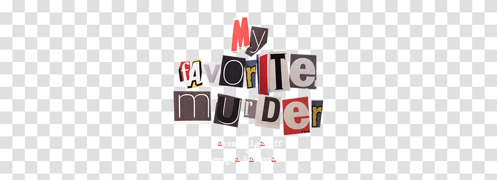Tickets For Mfm Vip Packages My Favorite Murder Logo, Alphabet, Advertisement, Poster Transparent Png