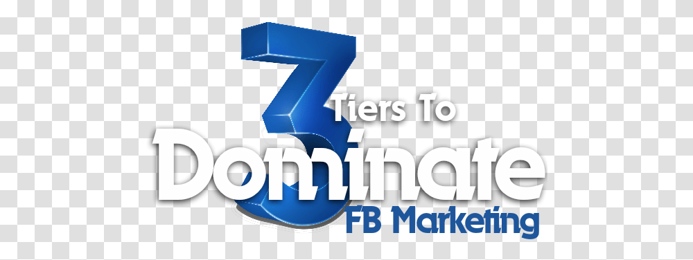 Tiers To Dominate Fb Marketing Graphic Design, Number Transparent Png