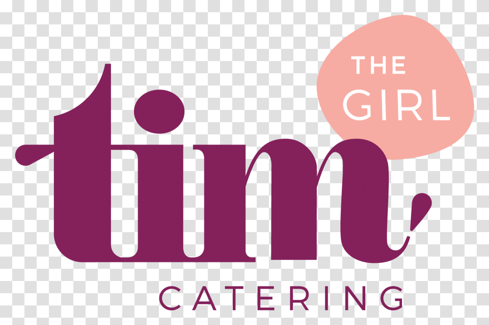 Tim The Girl Catering Graphic Design, Text, Word, Face, Alphabet Transparent Png